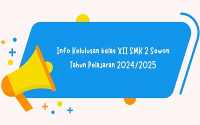 PENGUMUMAN KELULUSAN KELAS XII TAHUN PELAJARAN 2024/2025
